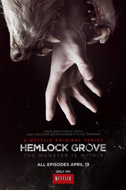 Hemlock Grove First Season 2013