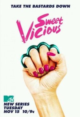 Sweet - Vicious First Season 2016