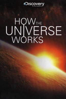 How the Universe Works 1 2010