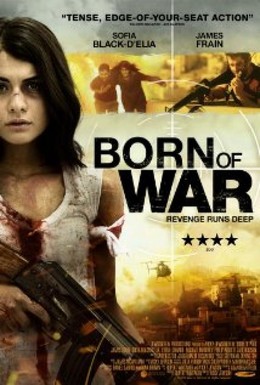Born Of War 2013