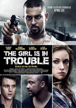 The Girl Is In Trouble 2015