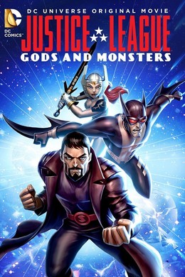 Justice League: Gods and Monsters 2015