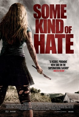Some Kind Of Hate 2015