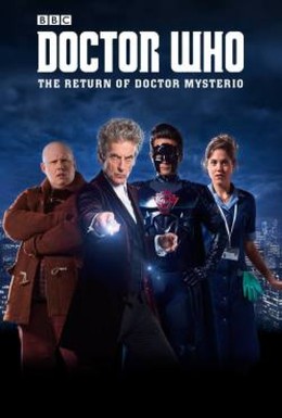 Doctor Who: The Return Of Doctor Mysterio 2016