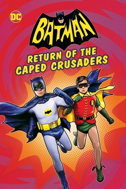 Batman: Return of the Caped Crusaders 2016