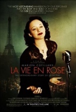 The Passionate Life Of Edith Piaf / La Vie en Rose 2007