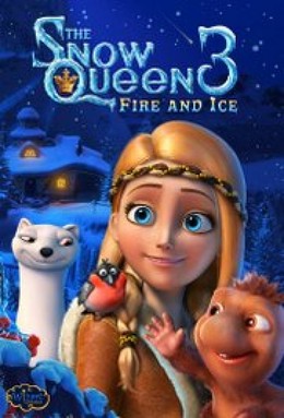 The Snow Queen 3: Fire and Ice 2017
