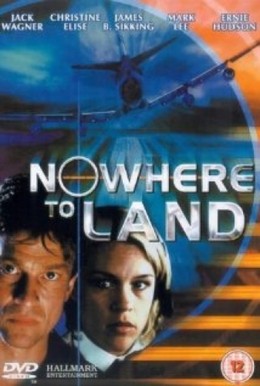 Nowhere To Land 2000