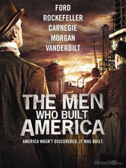 The Men Who Built America 2012