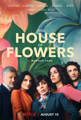 The House of Flowers Season 1 2018