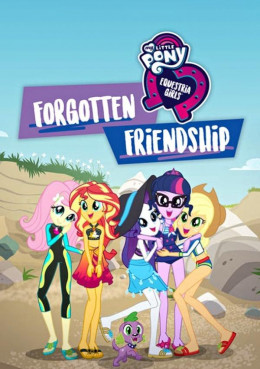 My Little Pony Equestria Girls: Forgotten Friendship 2018