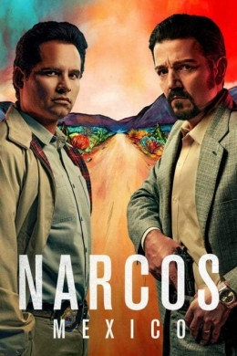 Narcos: Mexico Season 1 2018