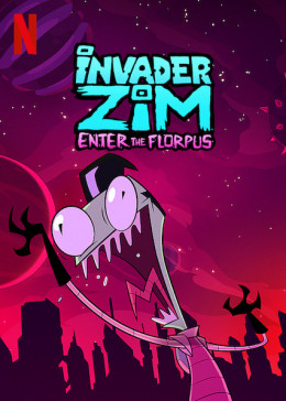 Invader Zim: Enter The Florpus 2019
