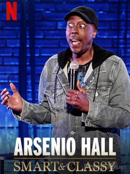 Arsenio Hall: Smart and Classy 2019