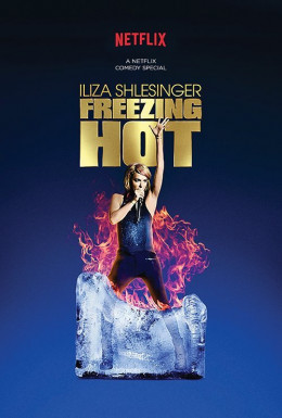 Iliza Shlesinger: Freezing Hot 2015
