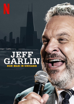 Jeff Garlin: Our Man in Chicago 2019