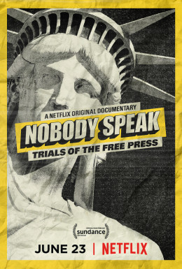 Nobody Speak: Trials of the Free Press 2017