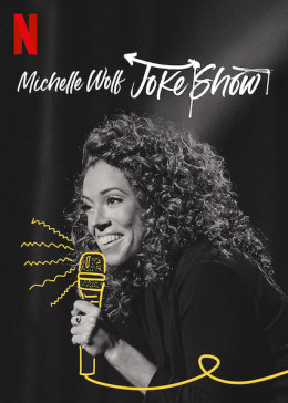 Michelle Wolf: Joke Show 2019
