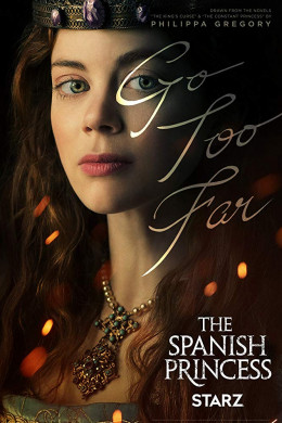 The Spanish Princess Season 1 2019