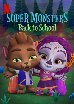 Super Monsters Back to School 2019