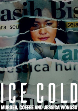 Ice Cold: Murder, Coffee and Jessica Wongso 2023