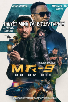 MR-9: Do or Die 2024