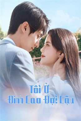 Tôi Ở Đỉnh Cao Đợi Cậu