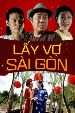 Lấy Vợ Sài Gòn